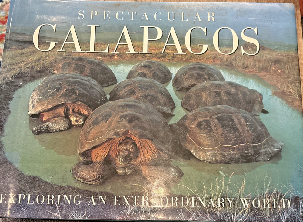 Spectacular Galapagos Exploring An Extraordinary World 1999 Coffee Table Book